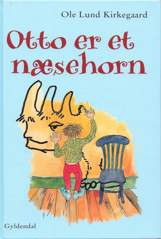Otto er et naesehorn 3   Ole Lund Kirkegaard  2008  Gyldendal